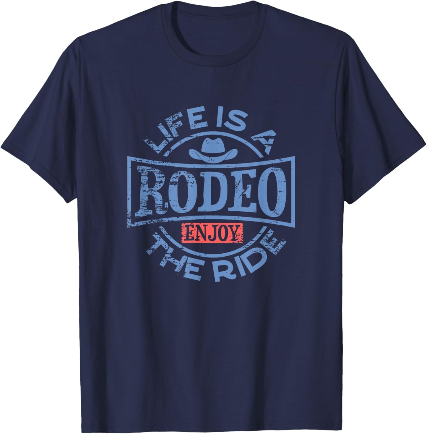 Life is a Rodeo Bull Fighter Cowboy - Longhorn Bull Riding T-Shirt - T-Shirt | Navy