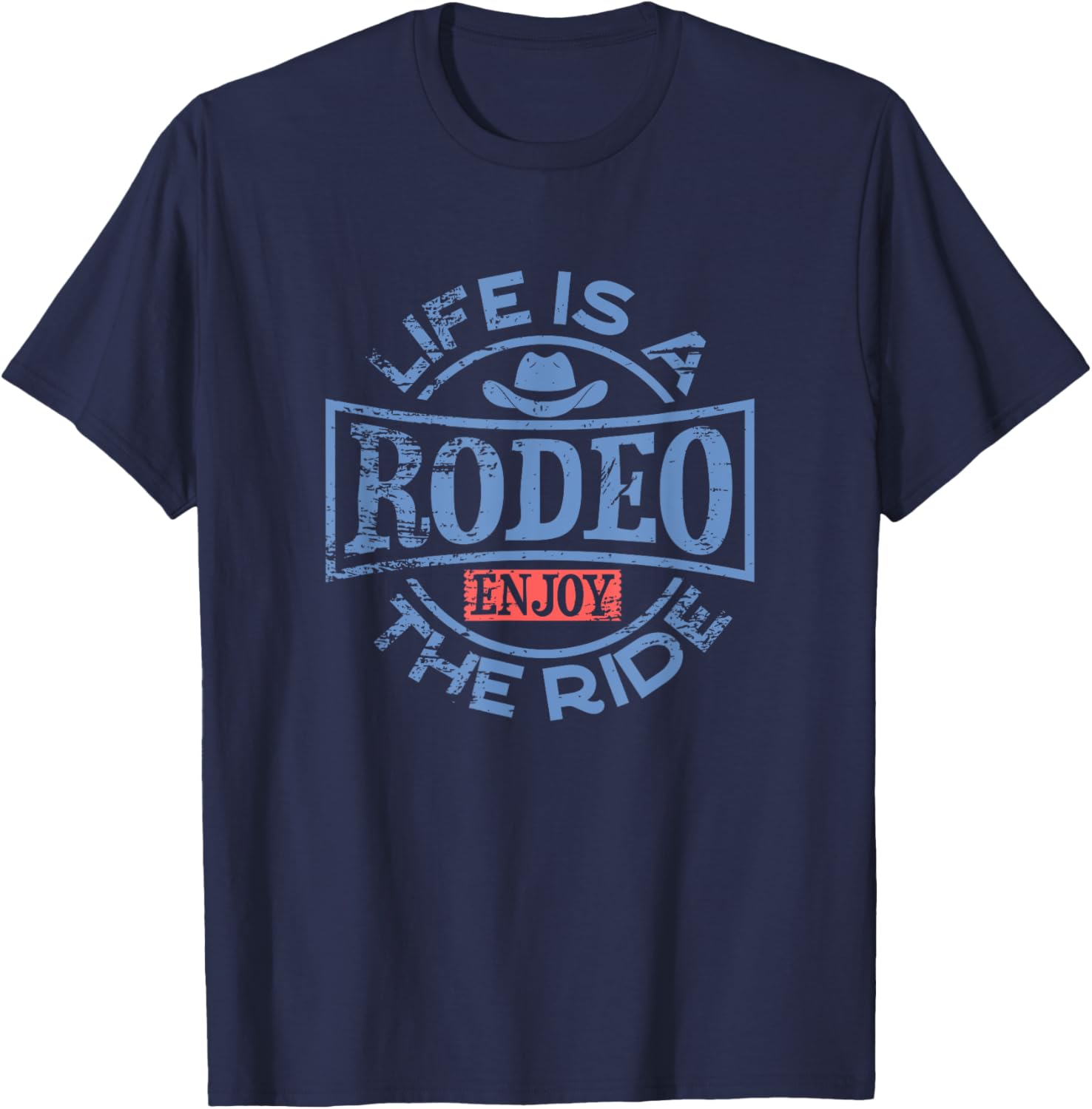 Life is a Rodeo Bull Fighter Cowboy - Longhorn Bull Riding T-Shirt - T-Shirt | Navy