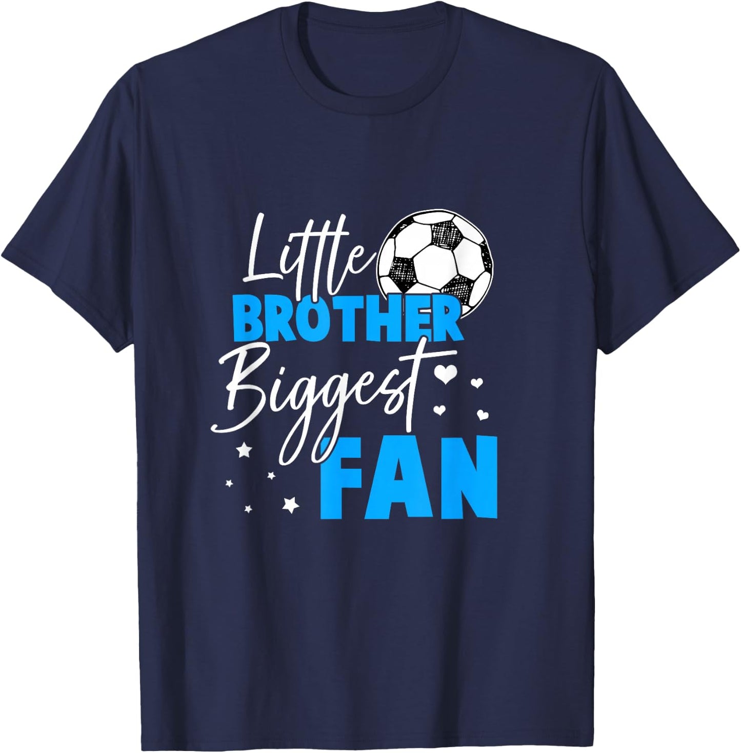 Soccer Little Brother Biggest Fan Soccer Player T-Shirt - T-Shirt | Navy