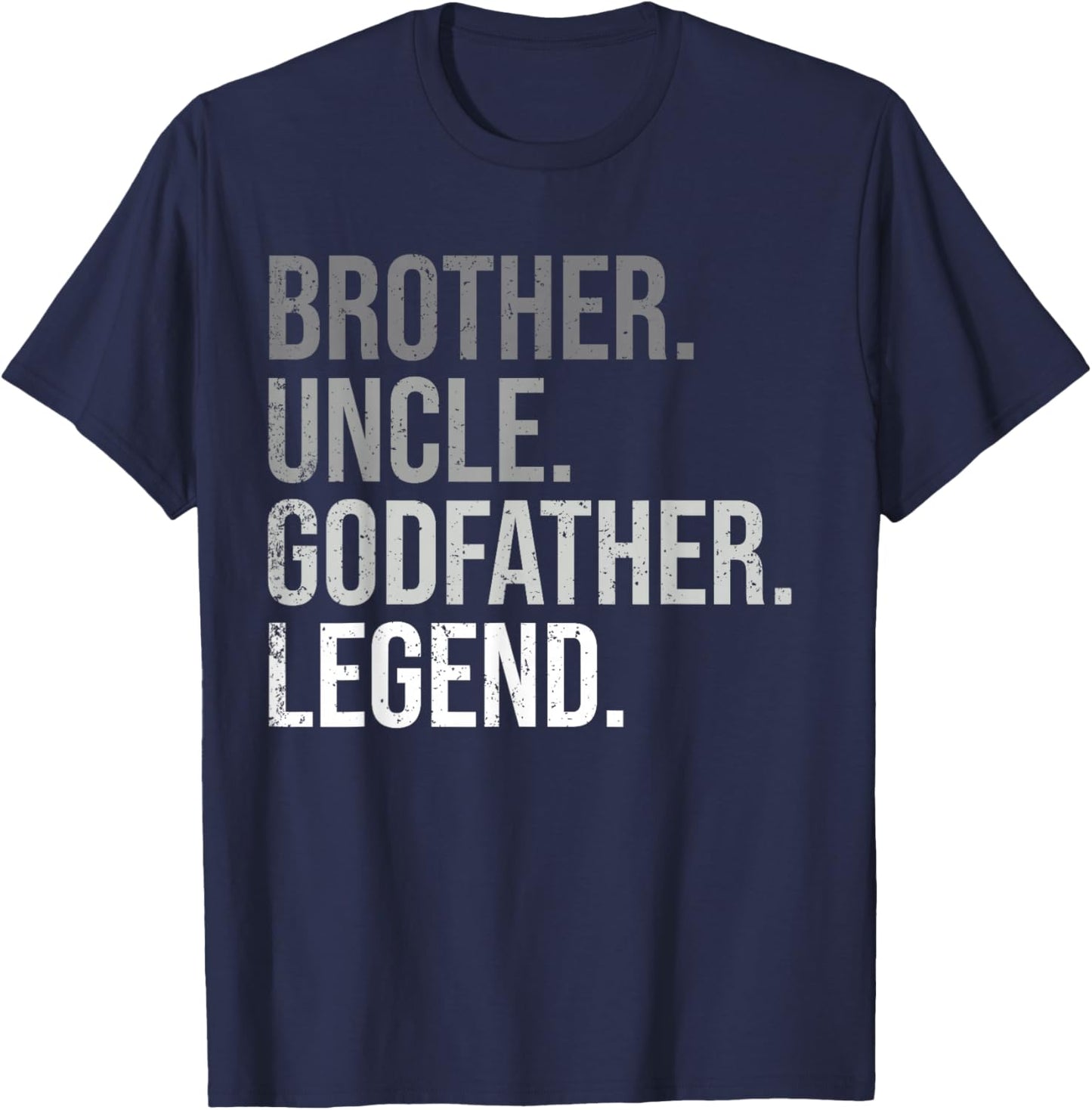 Brother Uncle Godfather Legend Fun Best Funny Uncle T-Shirt - T-Shirt | Navy