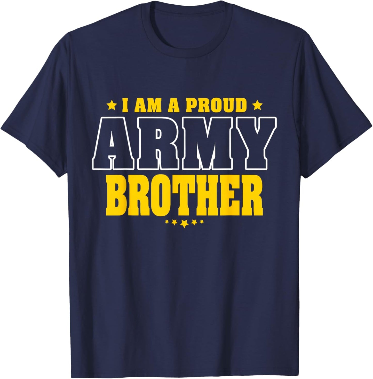 I Am A Proud Brother of an Army Soldier T-Shirt - T-Shirt | Navy