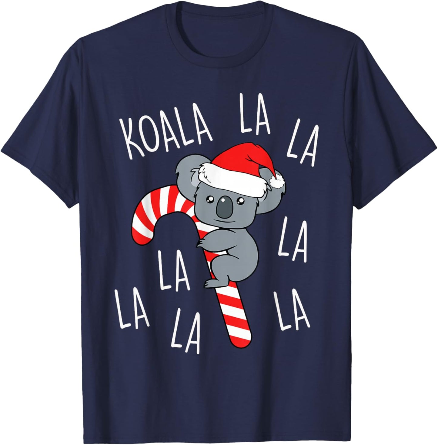 Koala La La La - Cute Aussie Xmas Funny Australian Christmas T-Shirt - T-Shirt | Navy
