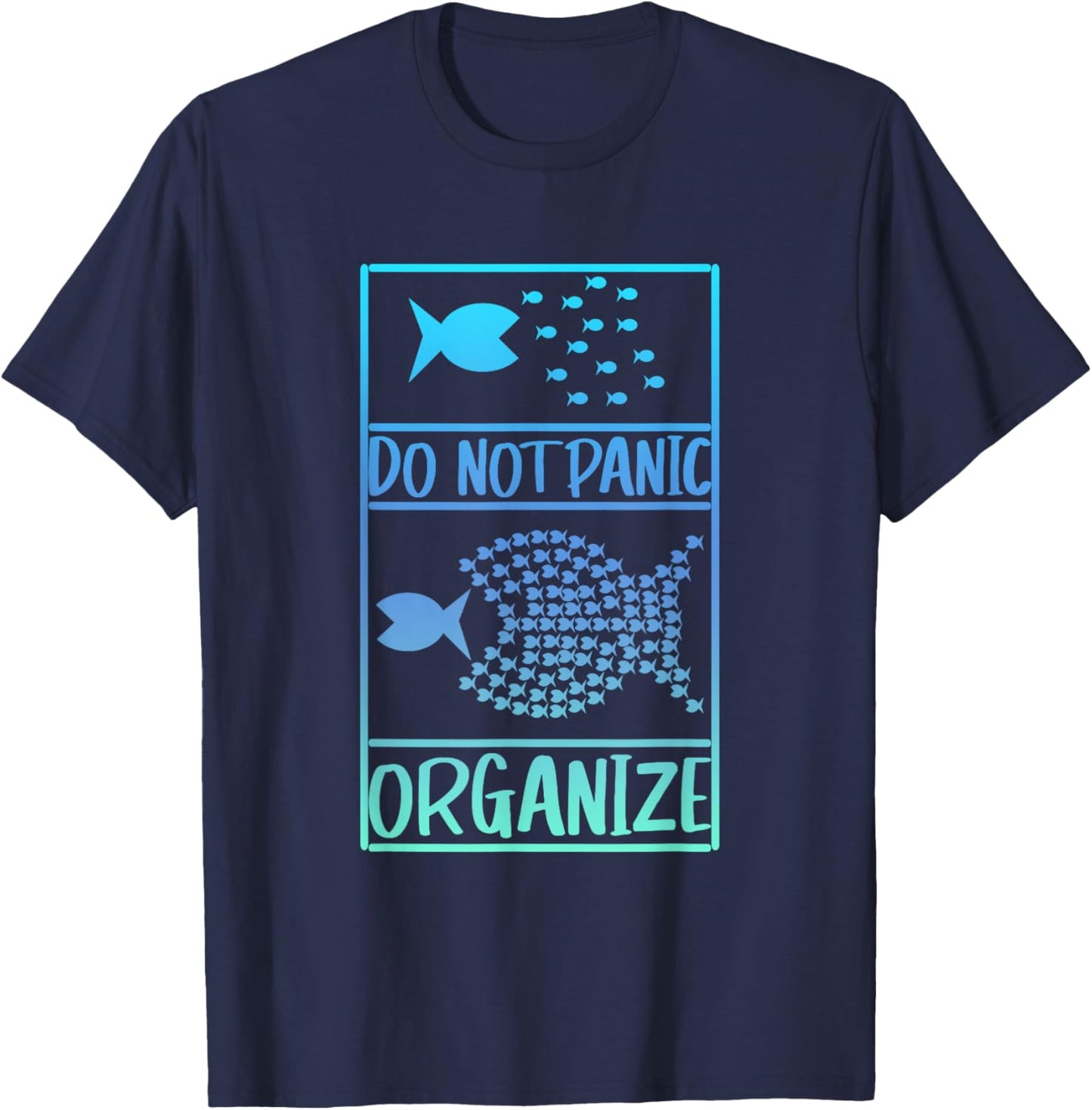 Do not panic organise, do not panic T-Shirt - T-Shirt | Navy