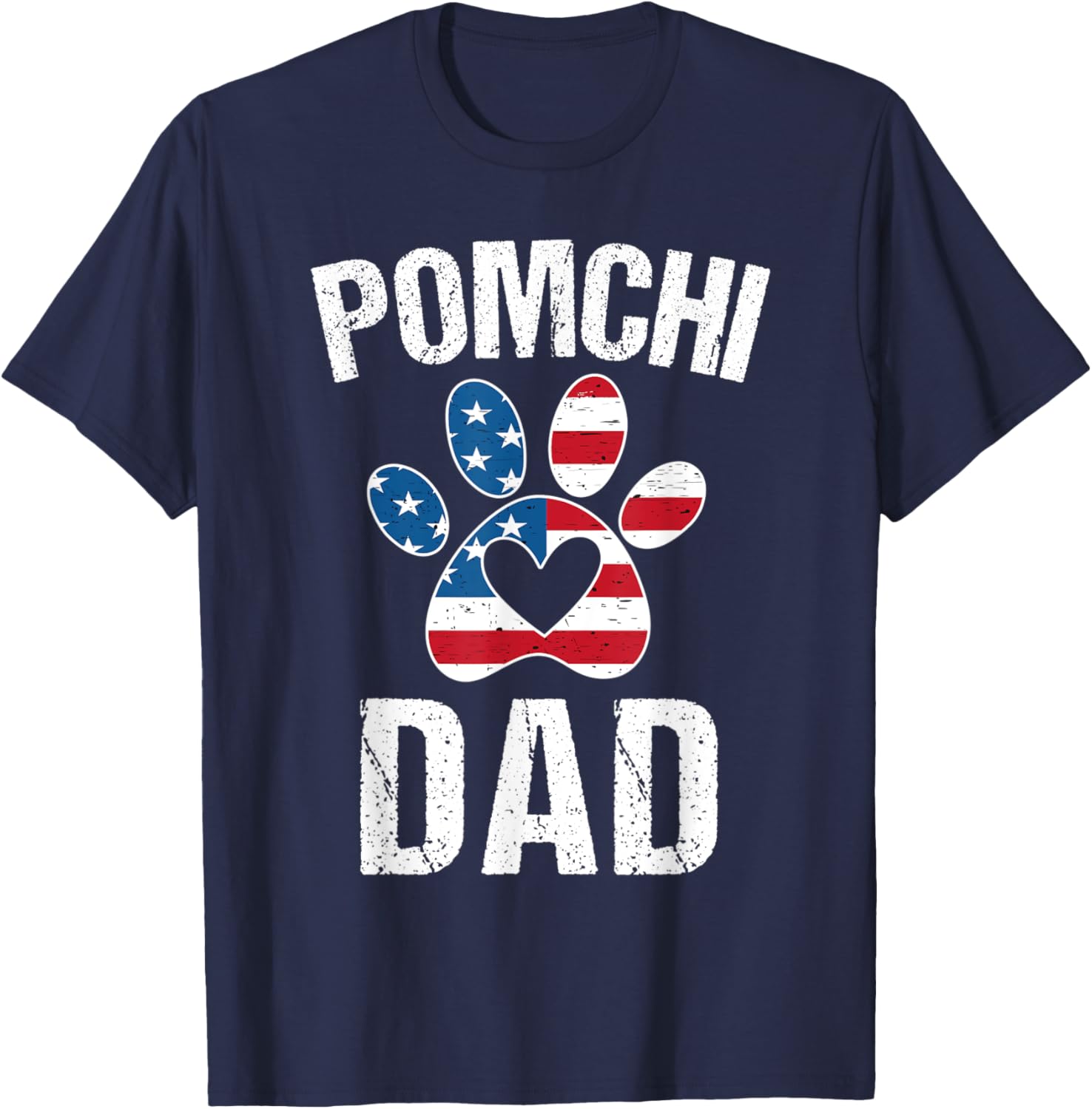 Pomchi Dad Daddy Pomchi Lover Owner American Flag Pomchi Dog Women Kids Men T-Shirt - T-Shirt | Navy