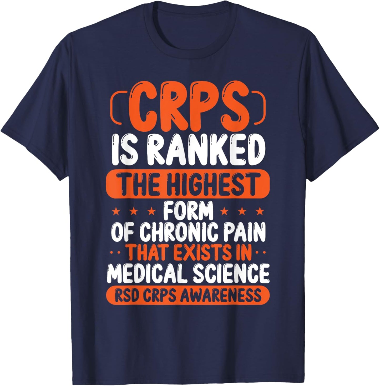 CRPS Awareness Chronic Pain Orange Ribbon RSD CRPS Warrior T-Shirt - T-Shirt | Navy