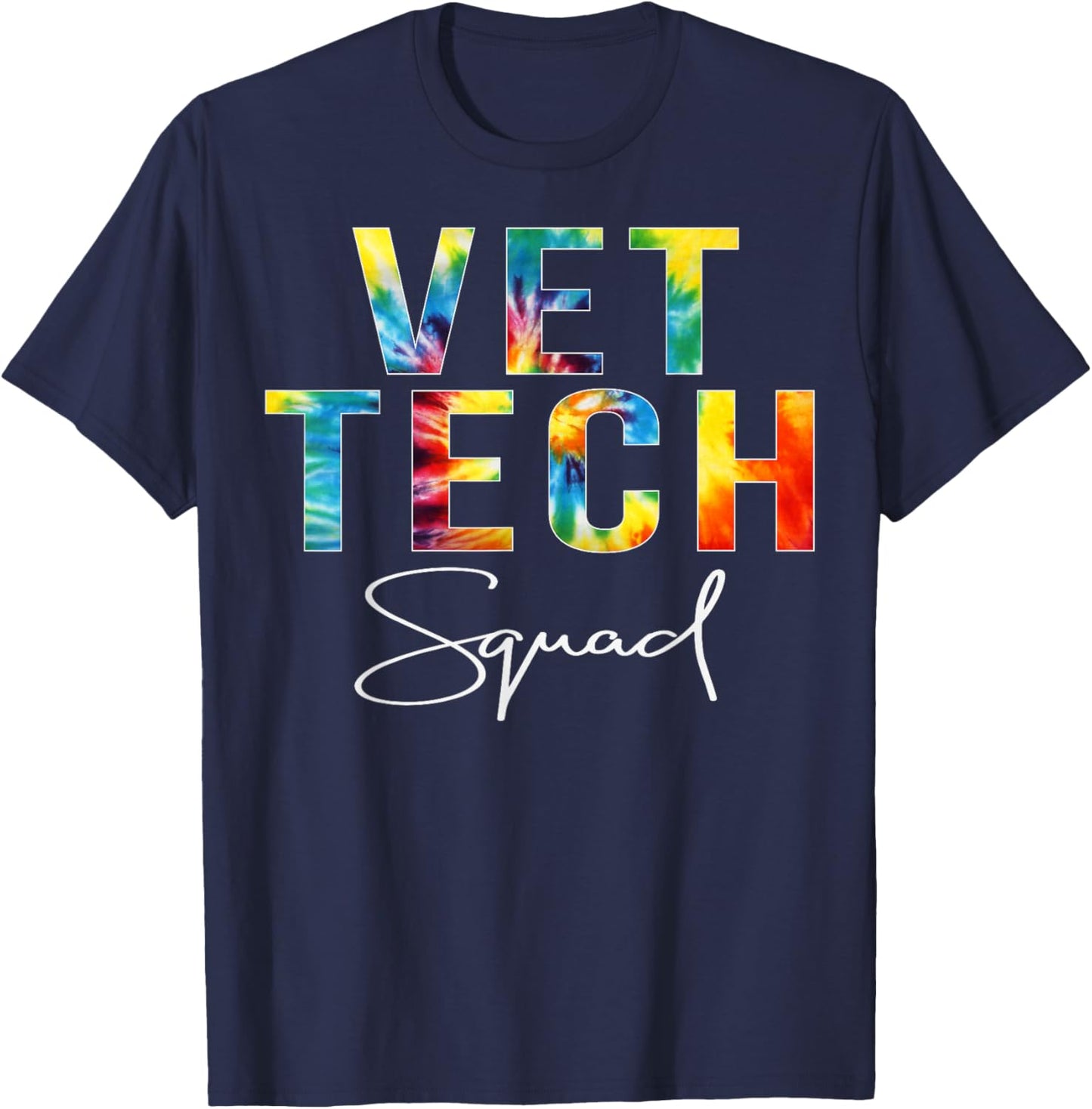 Vet Tech Squad Appreciation Day Tie Dye For Work T-Shirt - T-Shirt | Navy