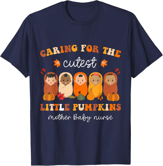 Caring For Cutest Pumpkins Mother Baby Nurse Thanksgiving T-Shirt - T-Shirt | Navy
