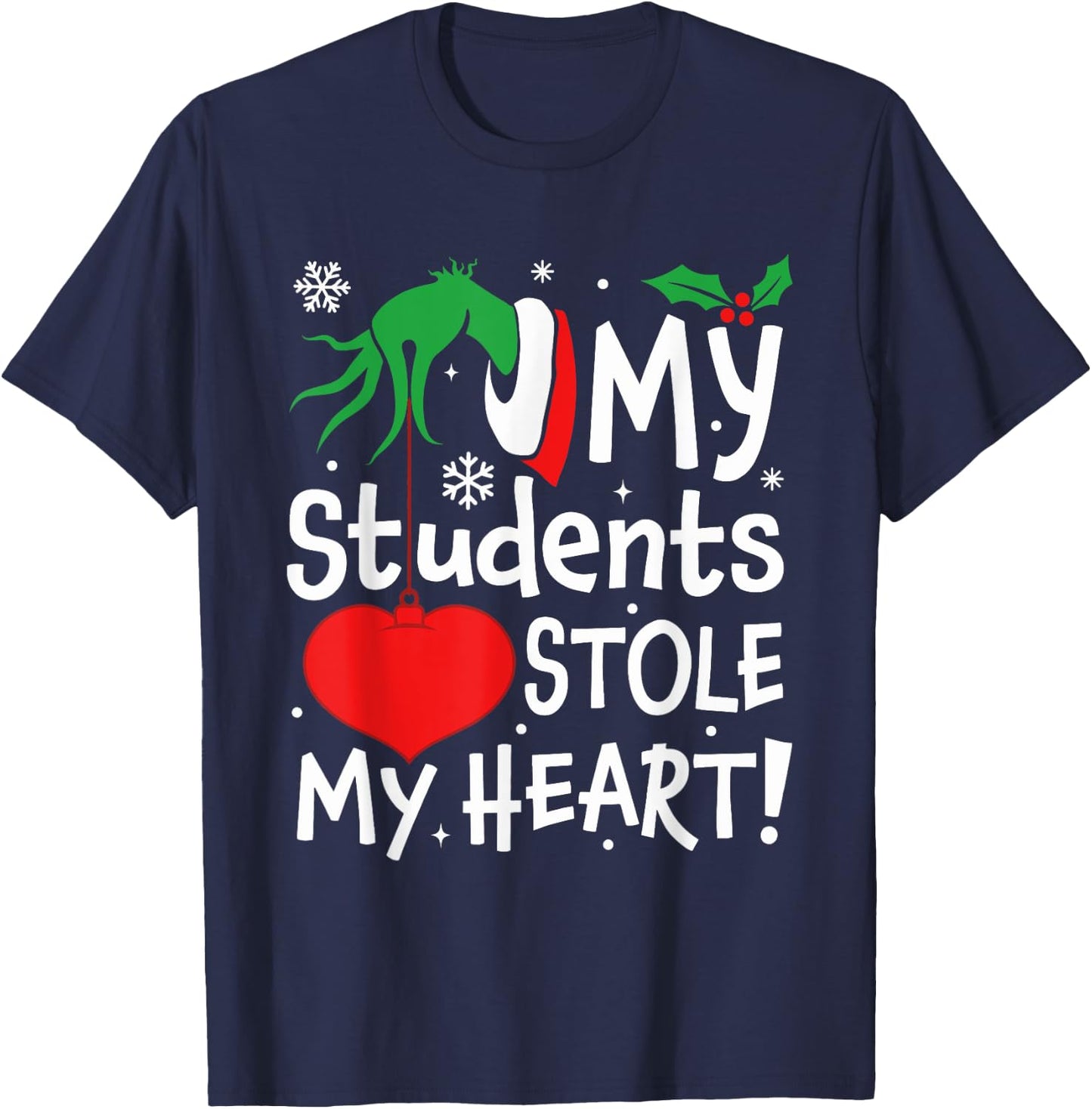 My Students Stole My Heart Christmas T-Shirt - T-Shirt | Navy