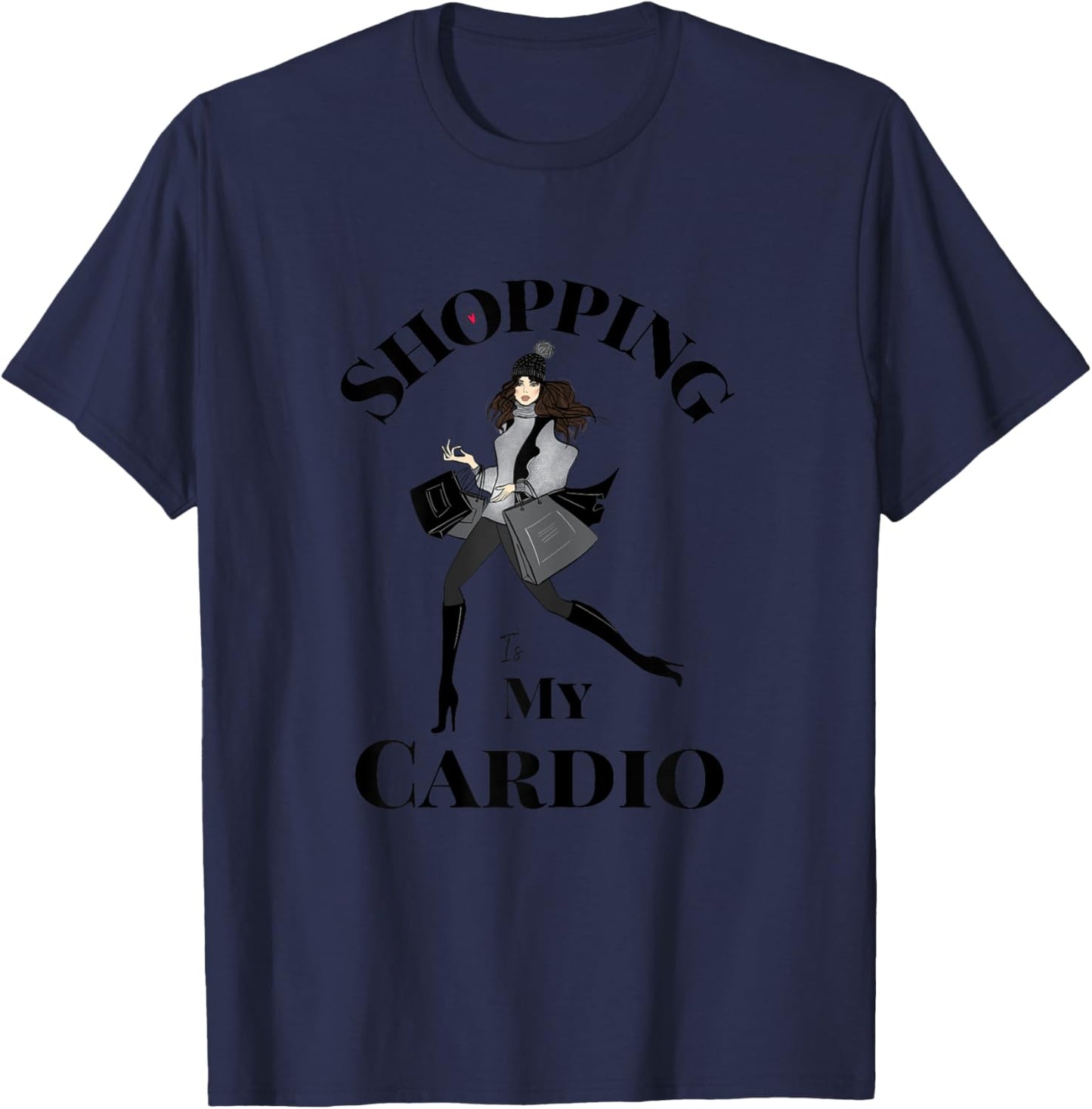 Shopping is My Cardio Fitness Gym Workout Women T-Shirt - T-Shirt | Navy