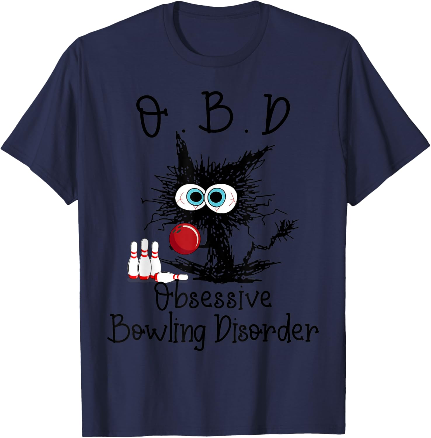 Funny Black Cat OBD Obsessive Bowling Disorder T-Shirt - T-Shirt | Navy