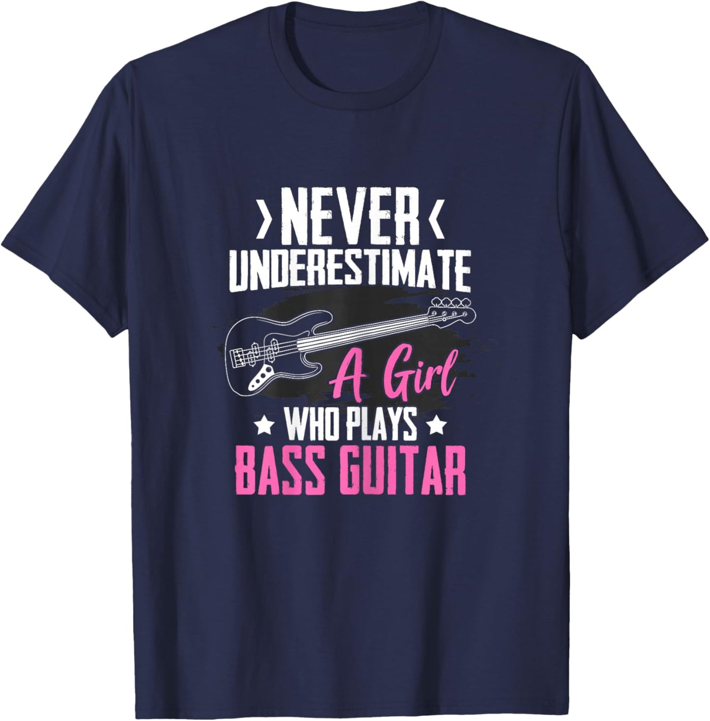 Funny Bass Guitar Lover Graphic Women and Girls Bass Player T-Shirt - T-Shirt | Navy