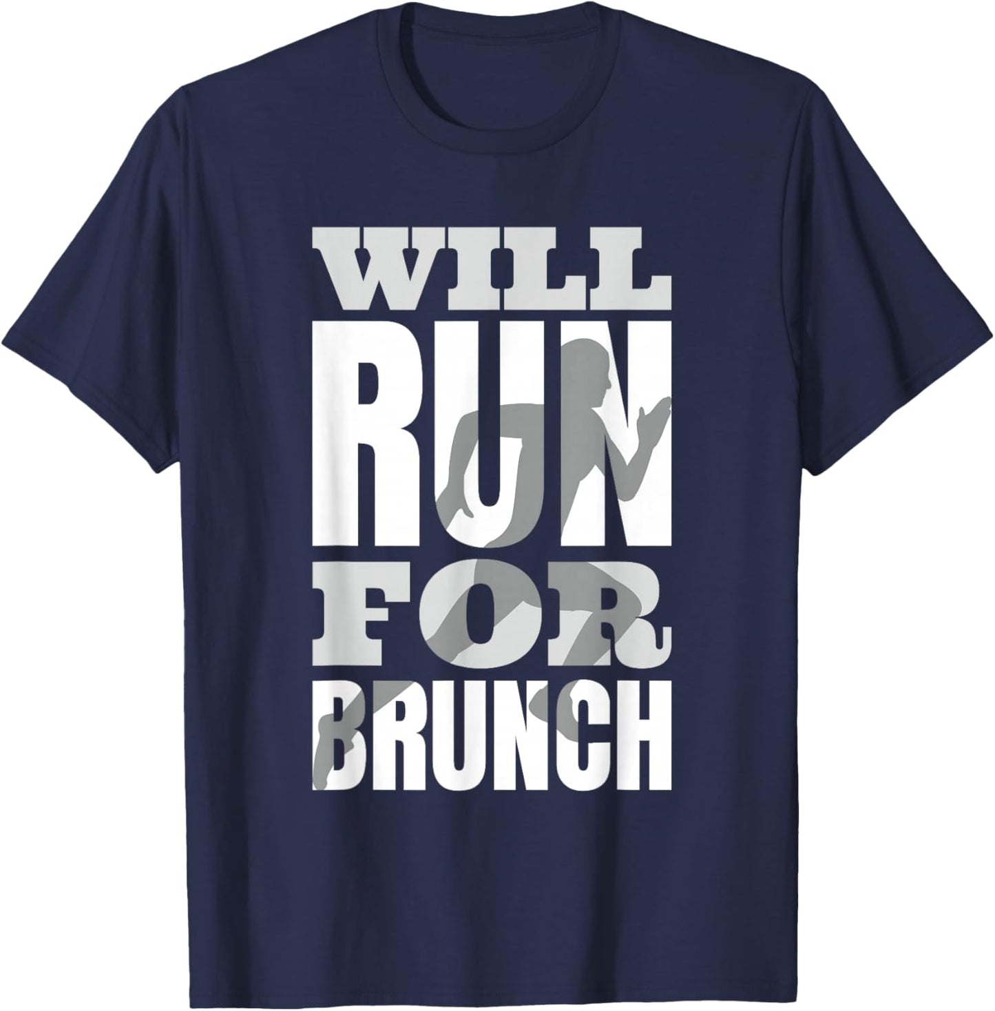 Will Run For Brunch Funny Running T-Shirt - T-Shirt | Navy