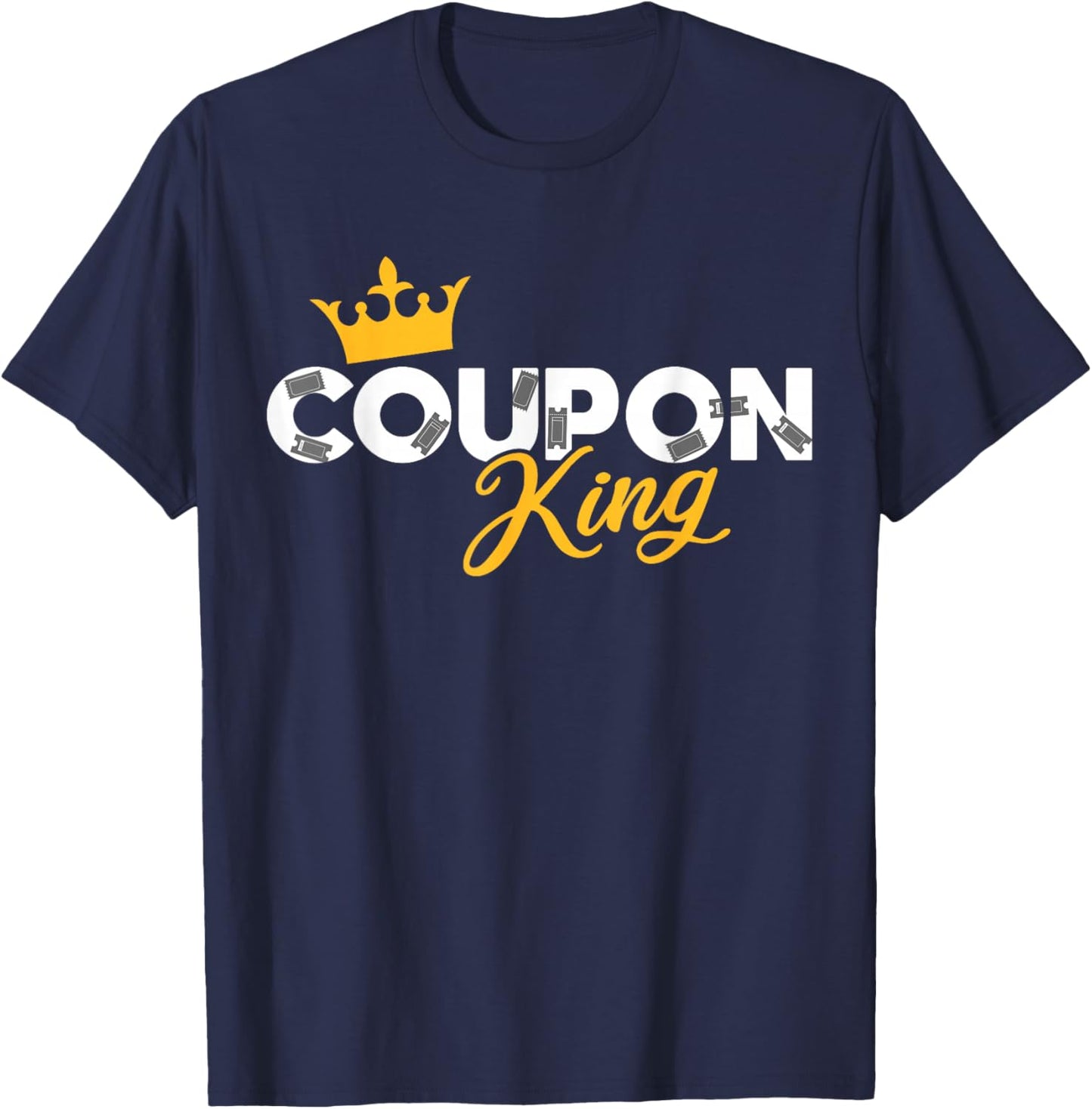 Couponer Couponing Crown Coupon King T-Shirt - T-Shirt | Navy