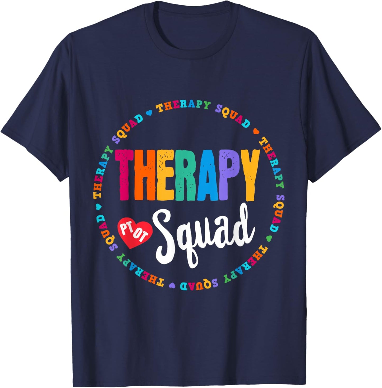 Therapy Squad PT, OT Crew Occupational Therapist Week Team T-Shirt - T-Shirt | Navy