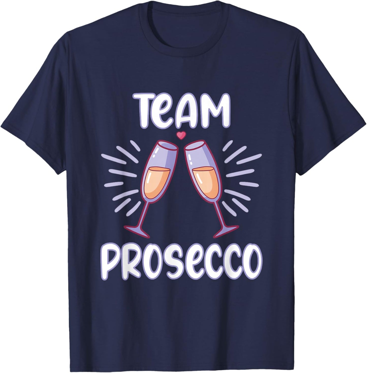 Team Prosecco Team Sparkling Wine Wedding Gift Prosecco T-Shirt - T-Shirt | Navy