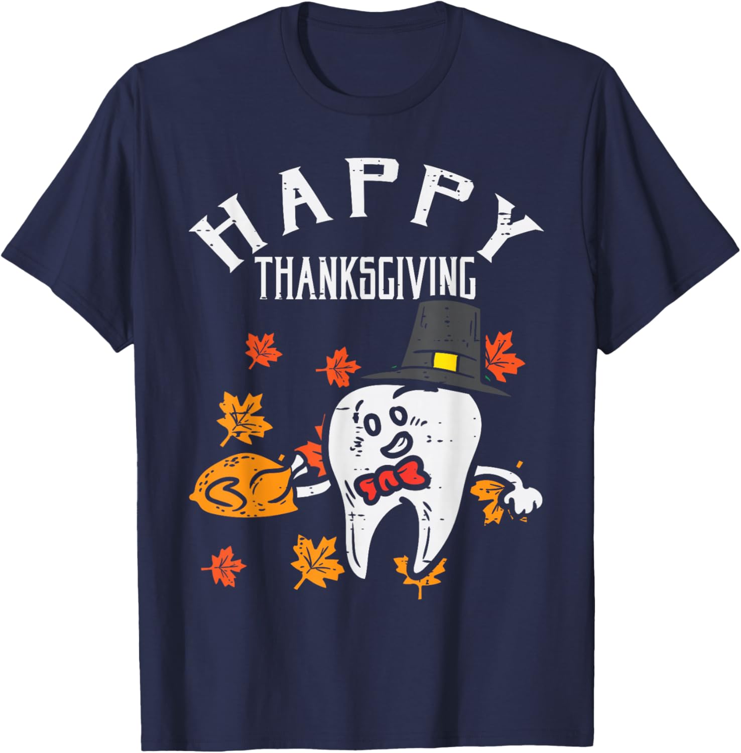 Tooth Leaves Turkey Happy Thanksgiving Dentist Dental T-Shirt - T-Shirt | Navy