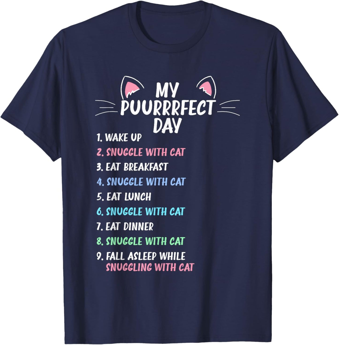 Perfect Day Is Snuggling a Cat - Funny Cat Owner Girls Women T-Shirt - T-Shirt | Navy