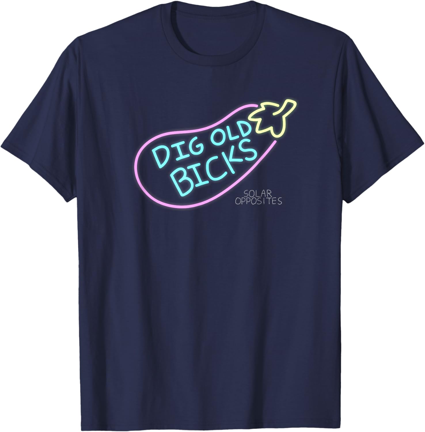 Solar Opposites Dig Old Bicks Neon Sign T-Shirt - T-Shirt | Navy