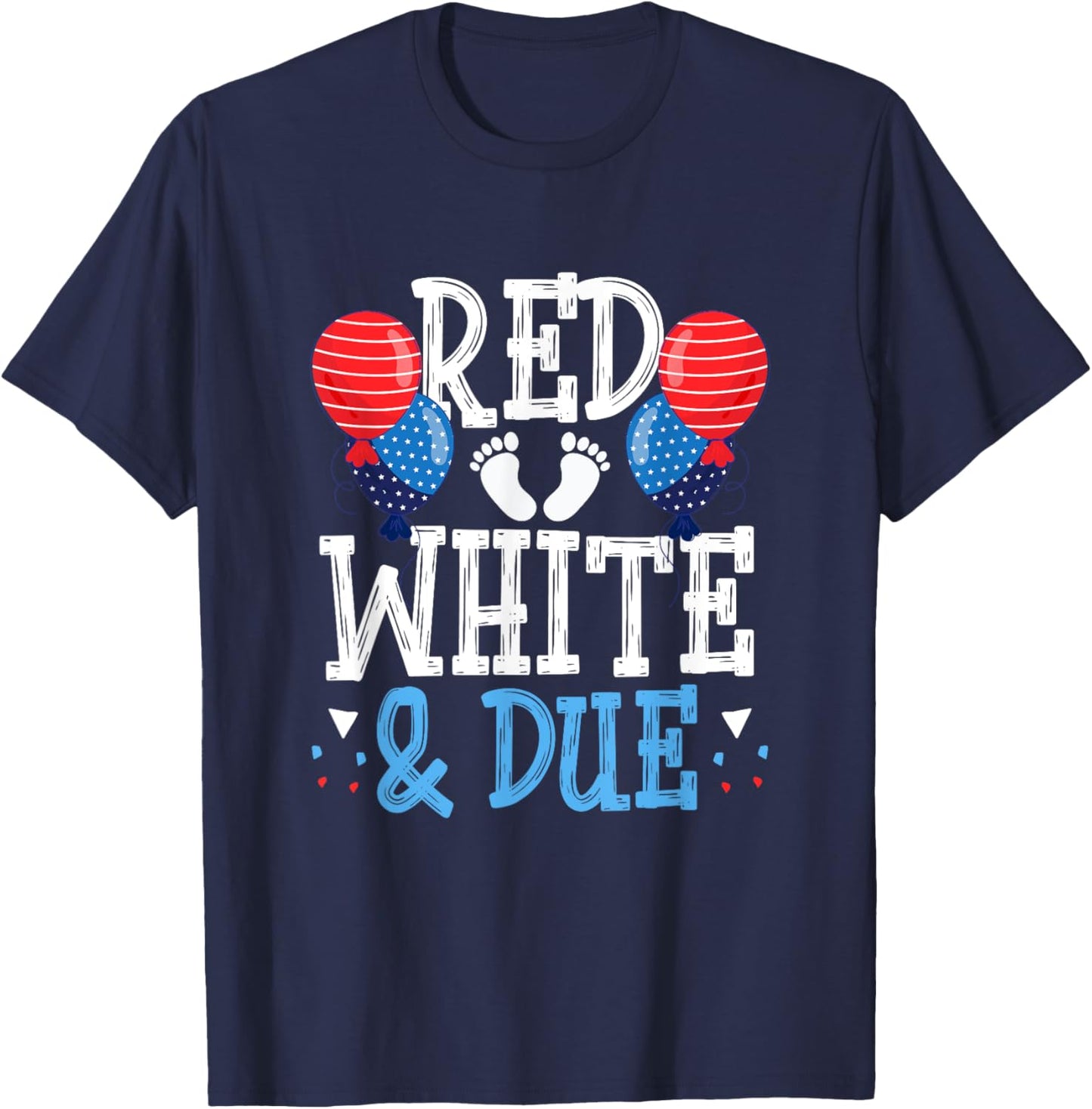 Red white and Due baby announcement 4th of july T-Shirt - T-Shirt | Navy