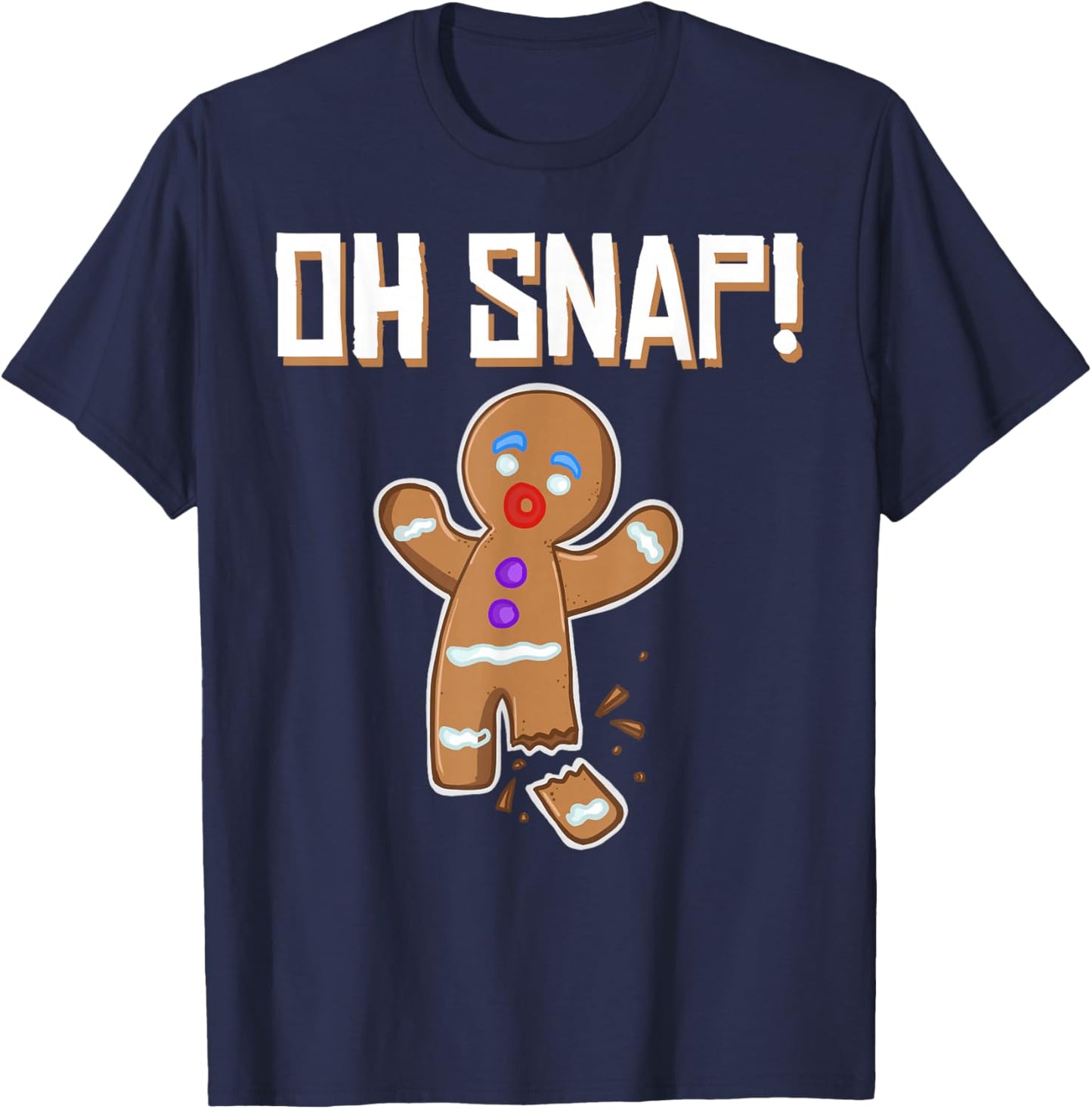 Oh Snap Gingerbread Man Broken Leg Gingerbread Man Oh Snap T-Shirt - T-Shirt | Navy