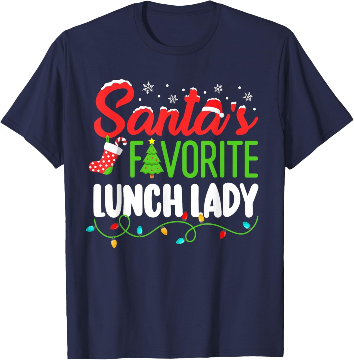 Santa's Favorite Lunch Lady Christmas School Elf Women Funny T-Shirt - T-Shirt | Navy