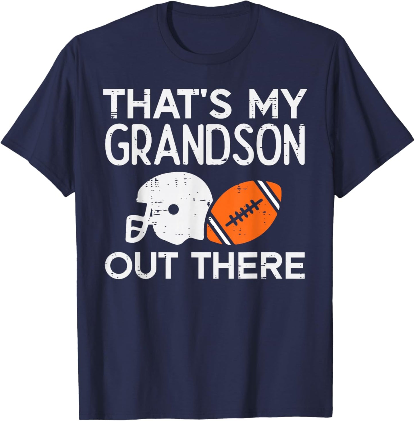 Grandson Out There American Football Family Grandma Grandpa T-Shirt - T-Shirt | Navy