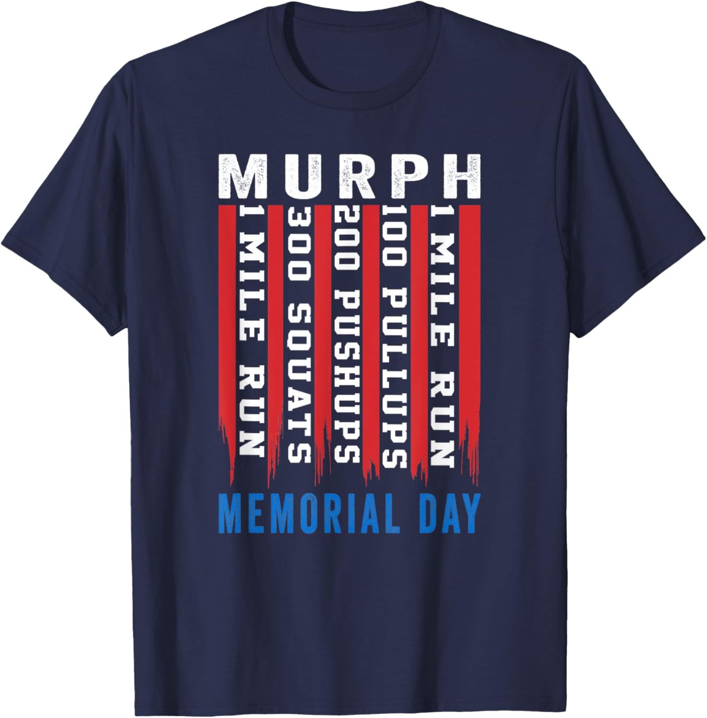 Murph Challenge American Memorial Day Workout Gym Patriotic T-Shirt - T-Shirt | Navy