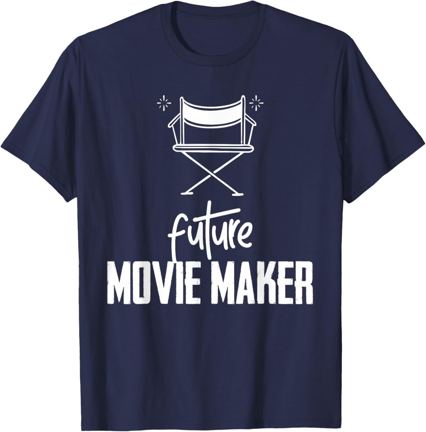 Funny Future Movie Maker for Student Director Filmmaker T-Shirt - T-Shirt | Navy