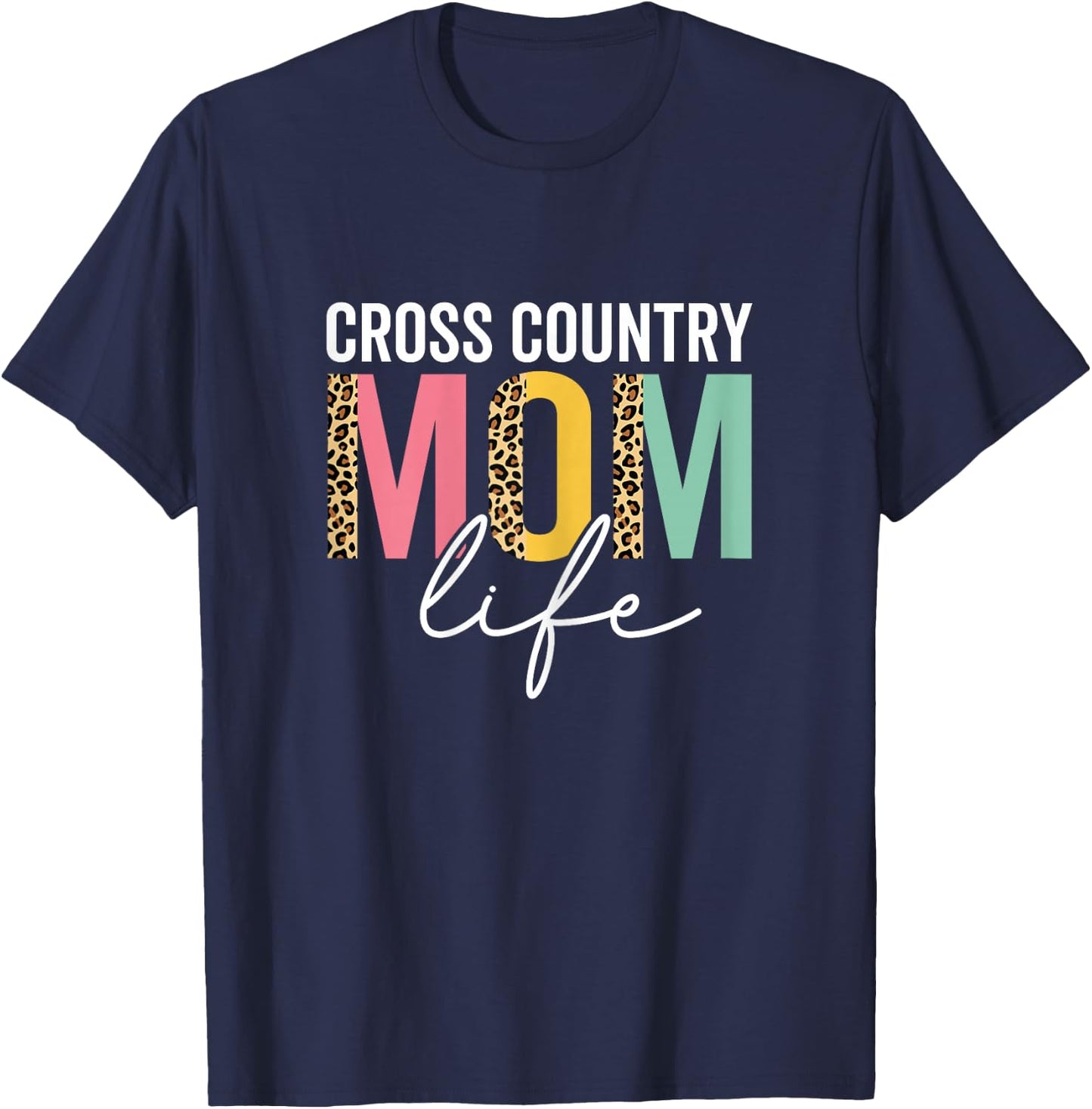 Cross Country Mom Life Funny Mom Leopard Cross Country Mama T-Shirt - T-Shirt | Navy