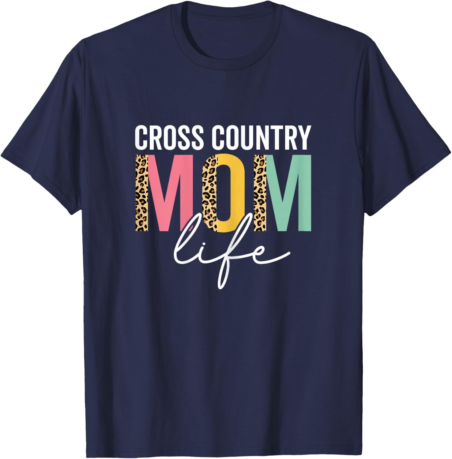 Cross Country Mom Life Funny Mom Leopard Cross Country Mama T-Shirt - T-Shirt | Navy