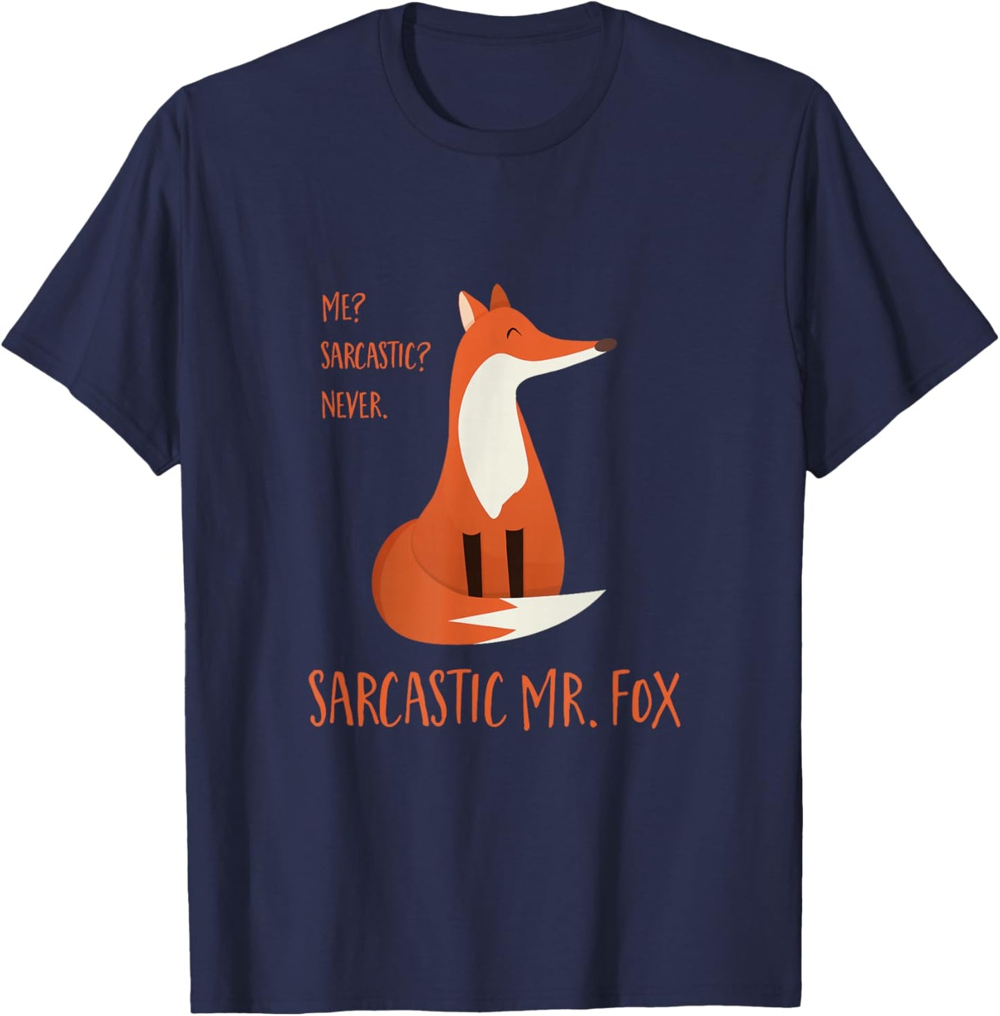 Sarcastic Mr. Fox T-Shirt - T-Shirt | Navy