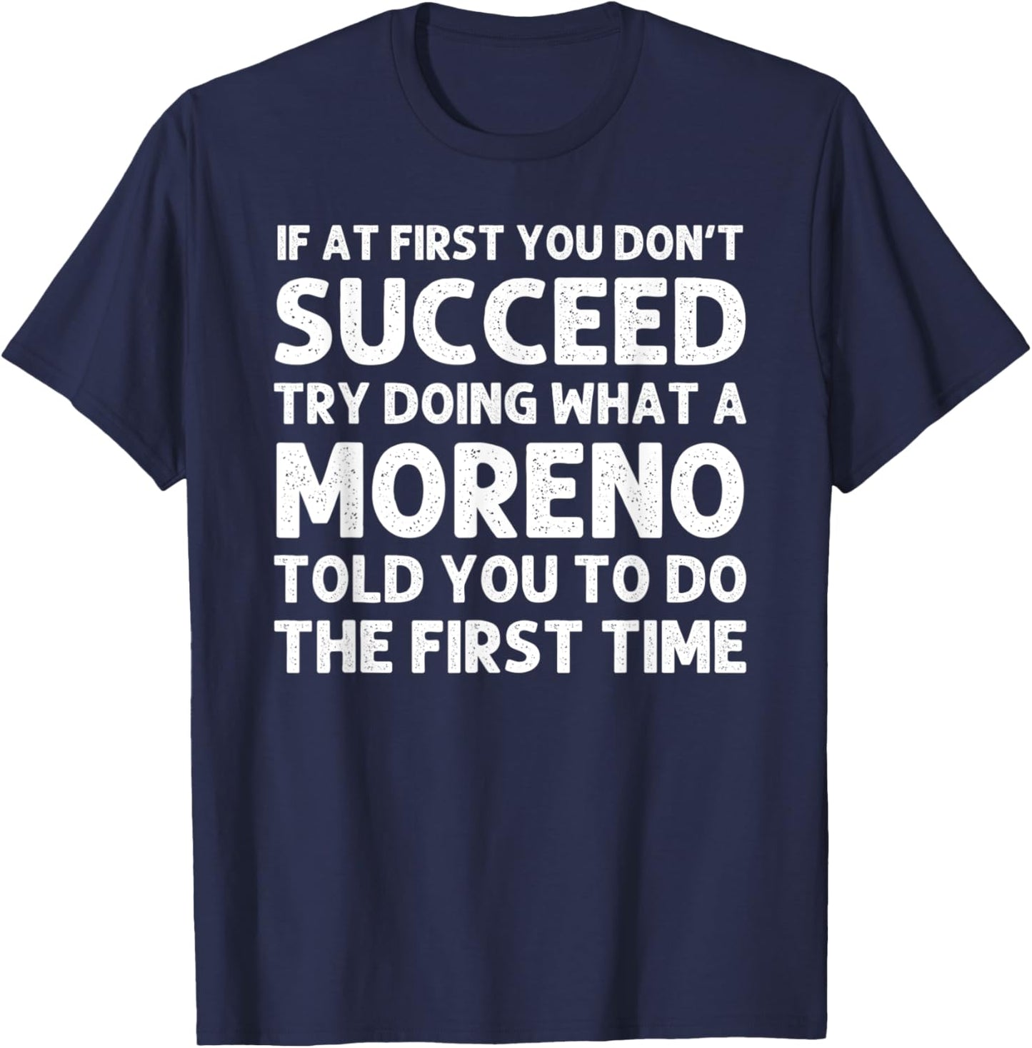 MORENO Funny Surname Family Tree Birthday Reunion Idea T-Shirt - T-Shirt | Navy