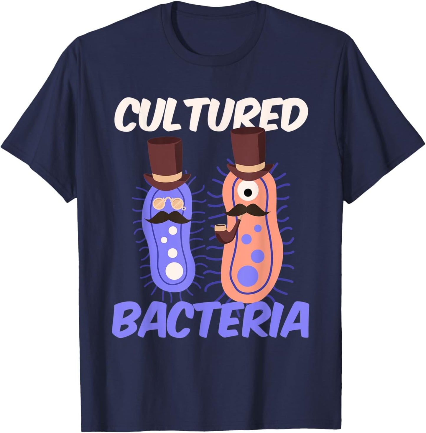 Cultured Bacteria I Microbiology Chemistry Petri Dish Labor T-Shirt - T-Shirt | Navy
