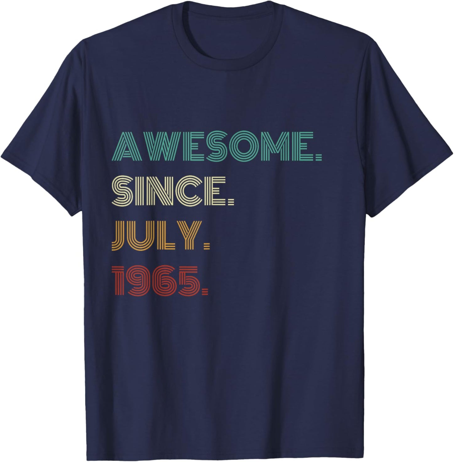 60 Years Old Awesome Since July 1965 60th Birthday T-Shirt - T-Shirt | Navy