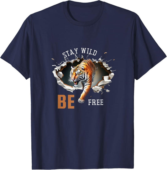 Stay Wild Be Free - Wild Tiger Design T-Shirt - T-Shirt | Navy