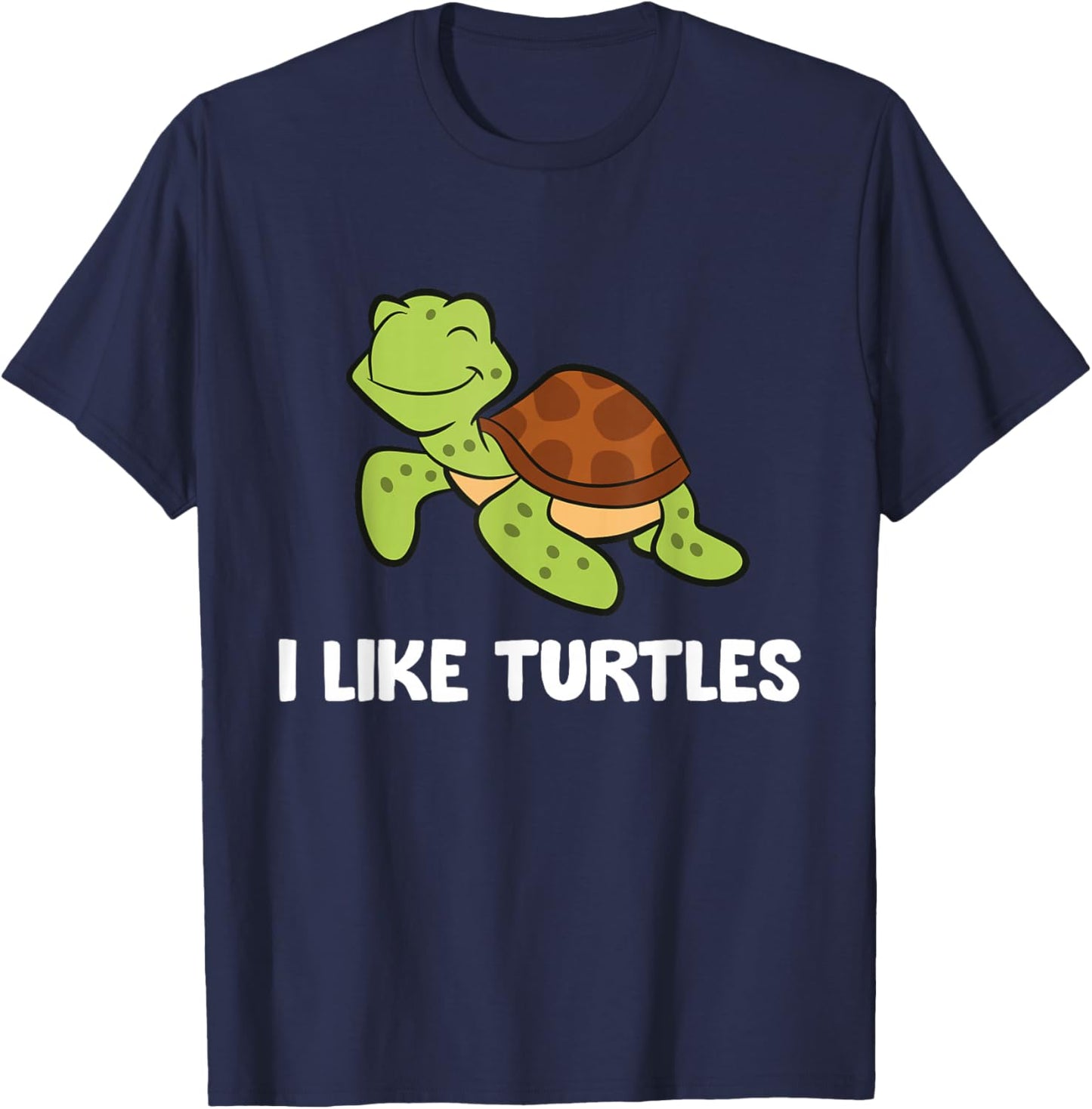 I Like Turtles Reptile Funny Sea Turtle T-Shirt - T-Shirt | Navy