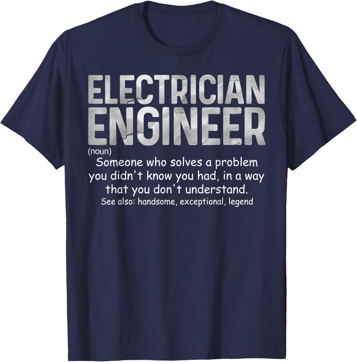 Electrician Engineer Dictionary Definition Much Cooler T-Shirt - T-Shirt | Navy