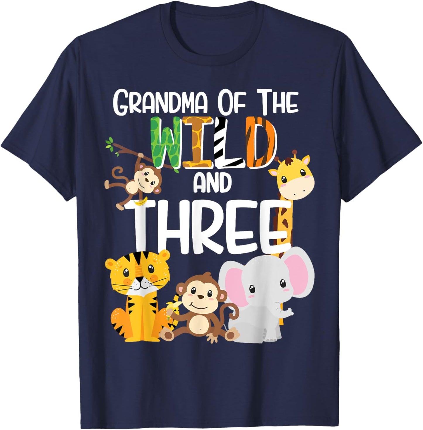 Grandma of the Wild and 3 Zoo Theme Birthday Safari Jungle T-Shirt - T-Shirt | Navy