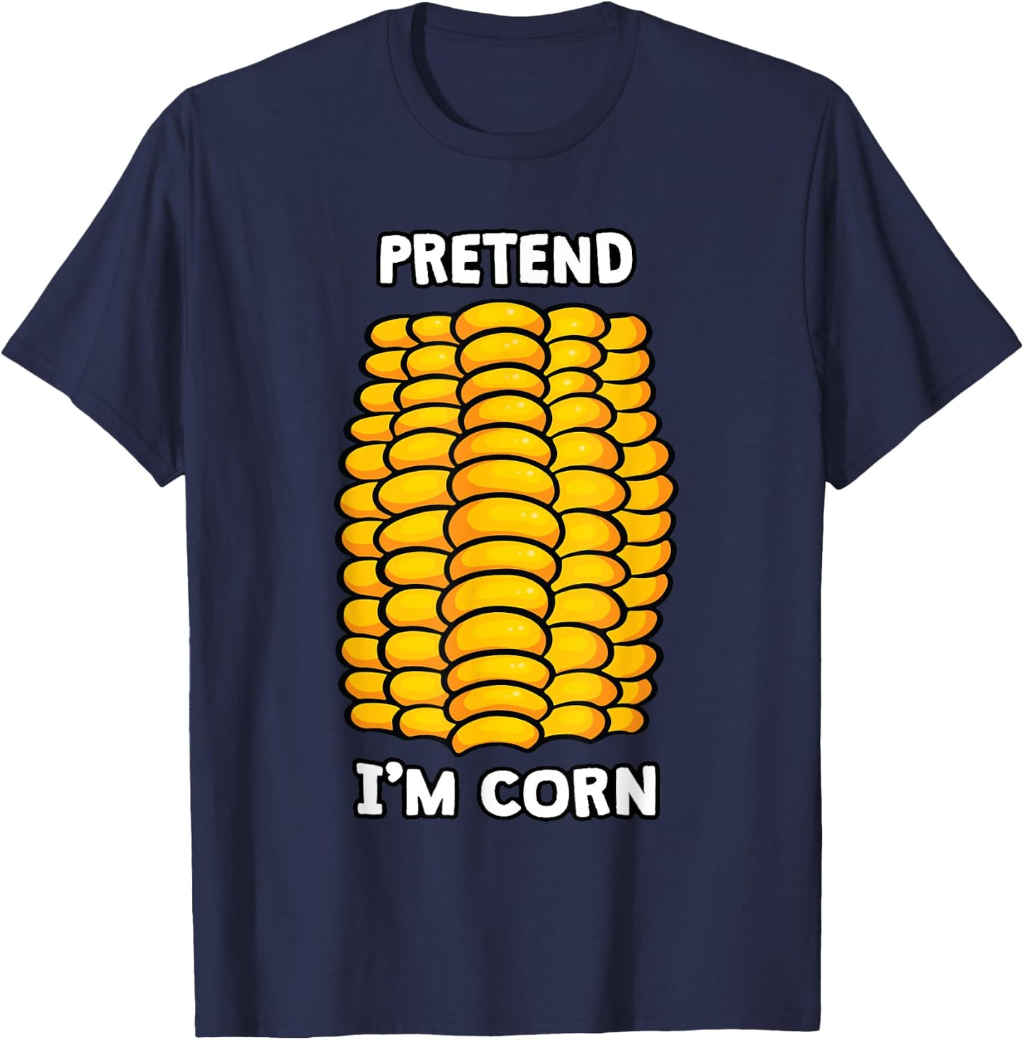 Funny Corn Halloween Cute Pretend I'm Corn T-Shirt - T-Shirt | Navy