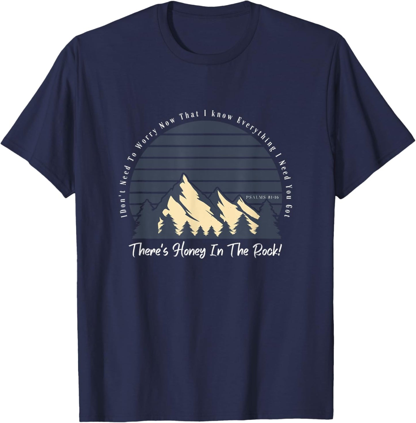 Theres Honey In The Rock Worship Leader Gifts and Faith Gift T-Shirt - T-Shirt | Navy