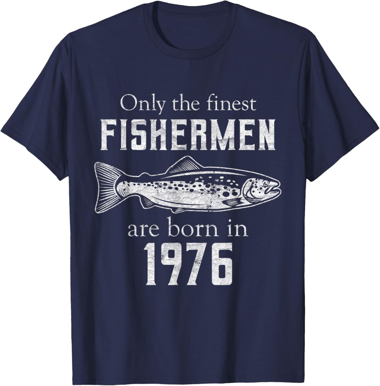 45th Birthday Vintage 1976 Fishing Fisherman 45 Year Old T-Shirt - T-Shirt | Navy
