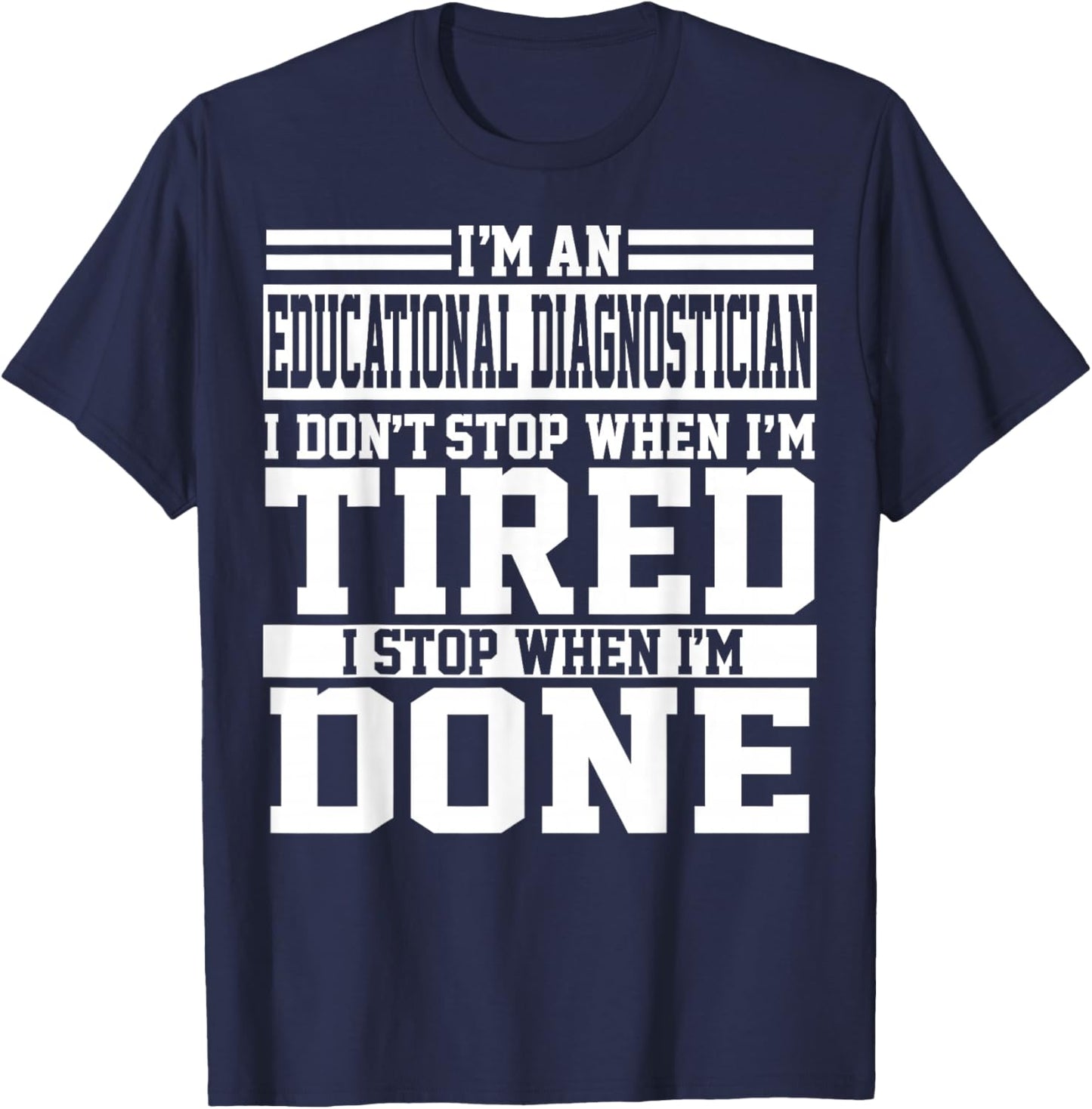 Funny Unique Educational Diagnostician Apparel Design T-Shirt - T-Shirt | Navy