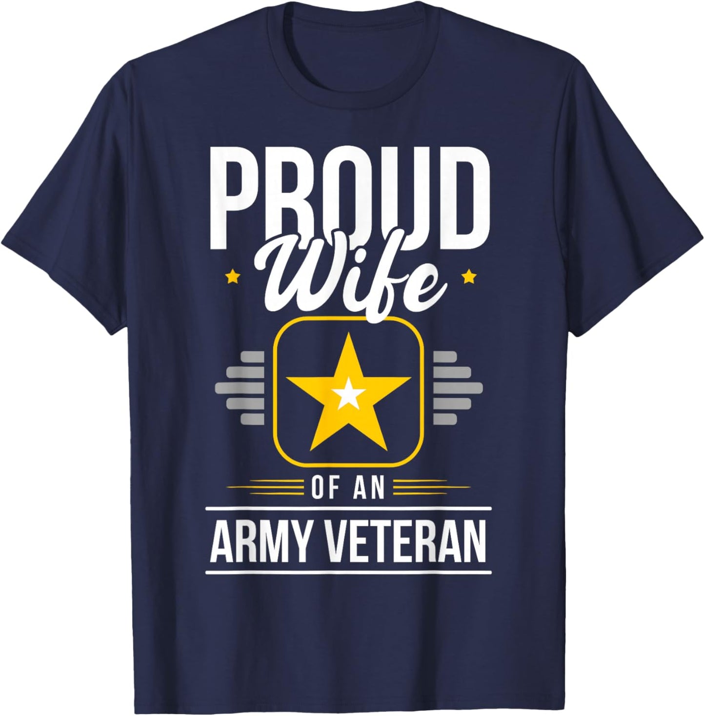Wife Of Army Veteran Wife Proud Wife Of An Army Veteran T-Shirt - T-Shirt | Navy