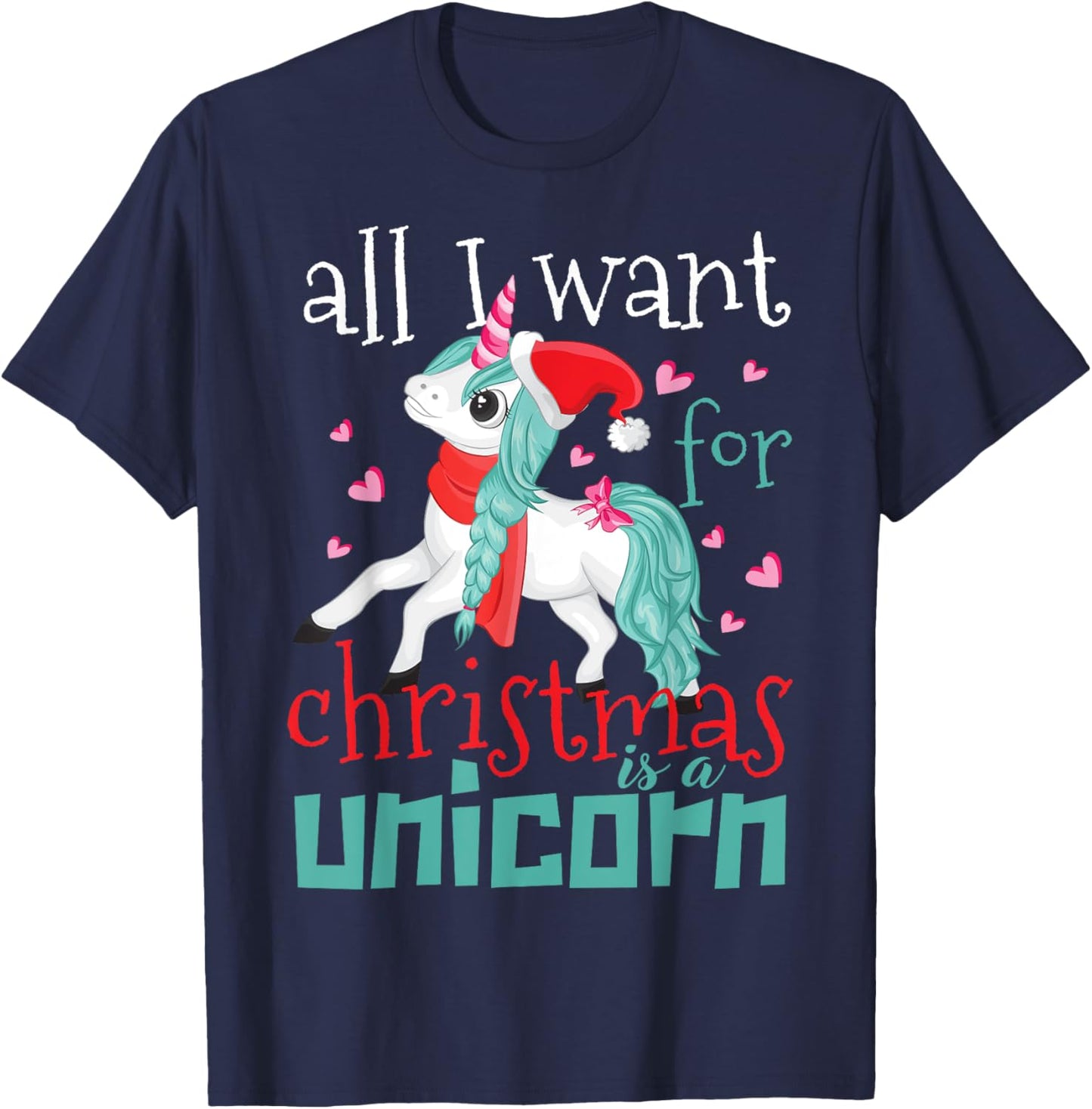 All I want for Christmas is a Unicorn T-Shirt - T-Shirt | Navy
