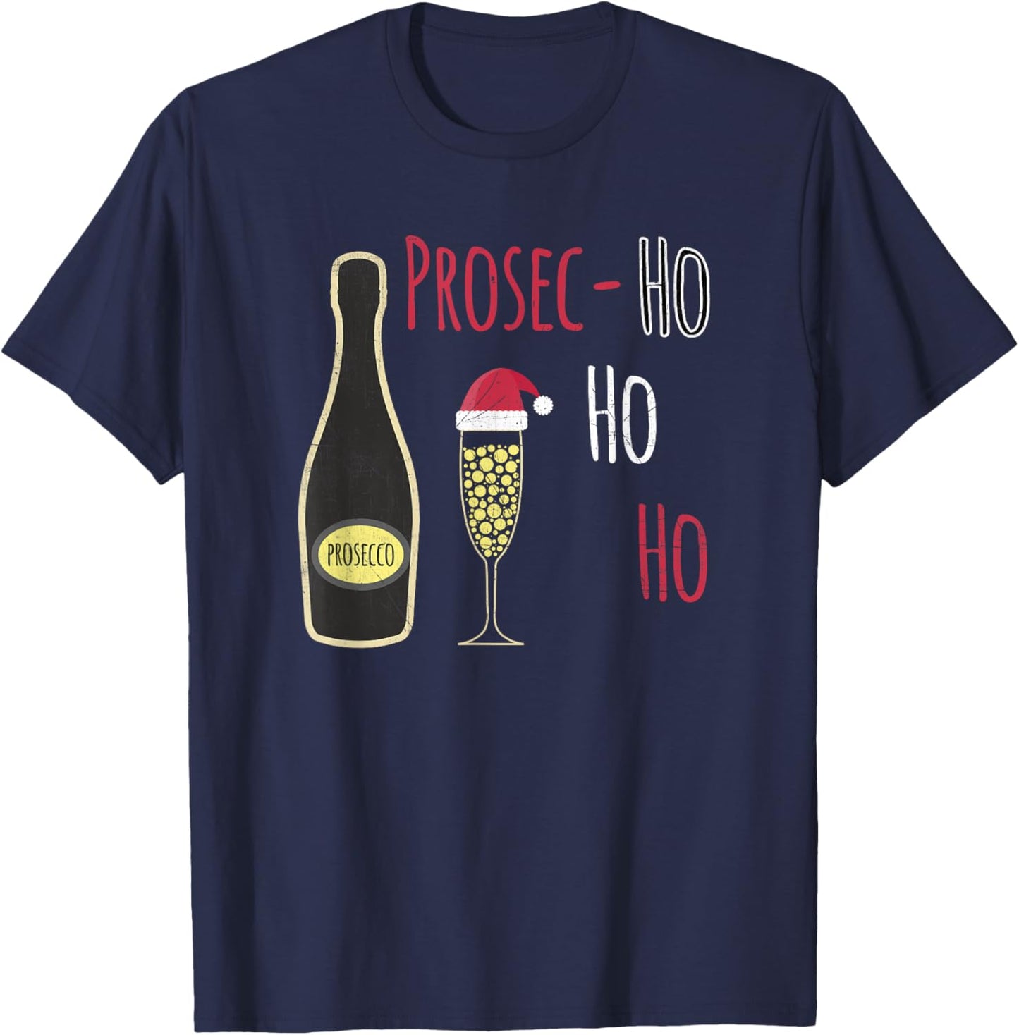 Prosec-Ho Ho Ho Funny Prosecco Christmas Sparkling Wine T-Shirt - T-Shirt | Navy