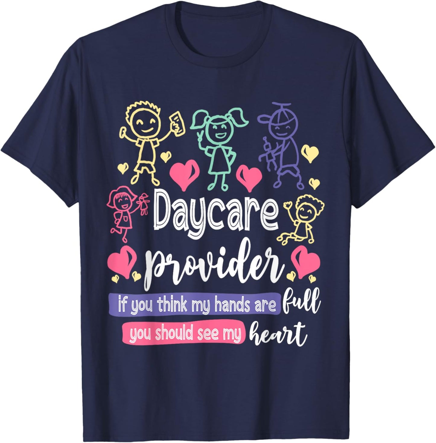 Daycare Teacher Childcare Daycare Provider Men Women T-Shirt - T-Shirt | Navy