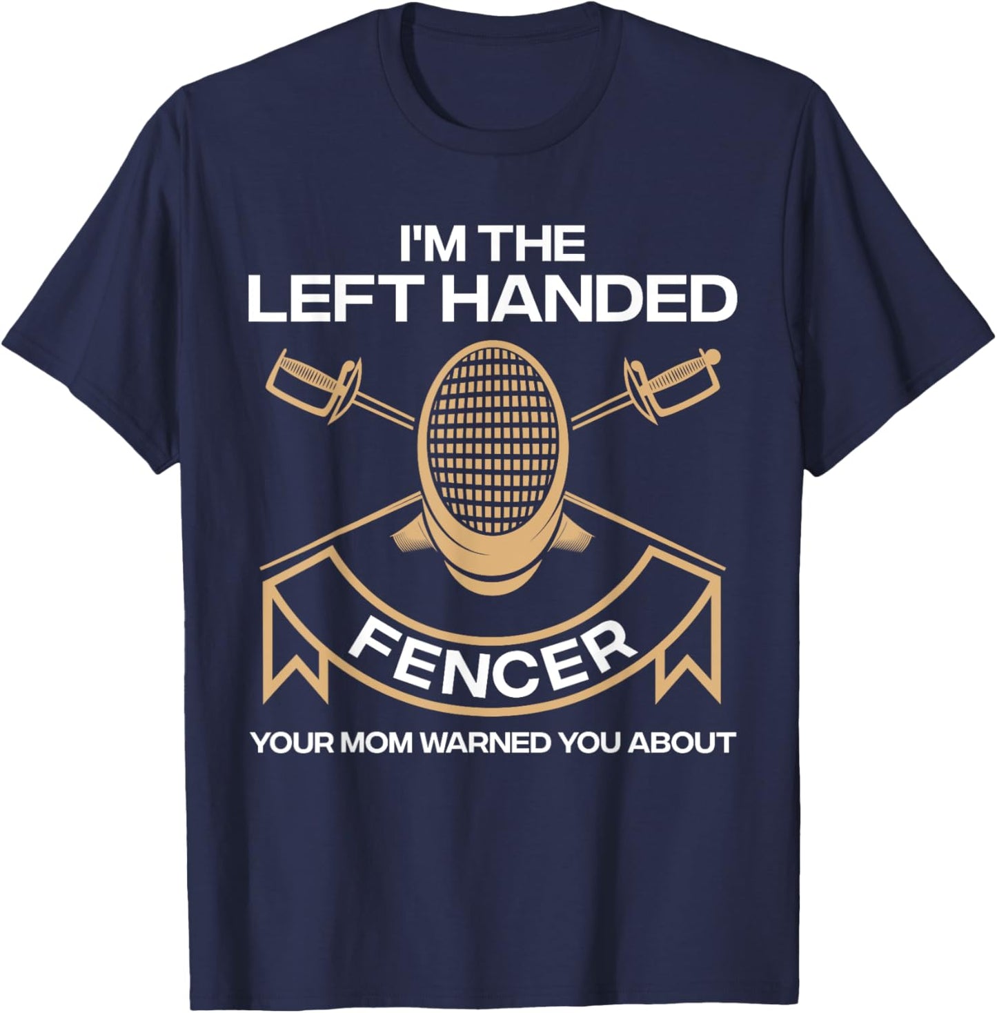 Best Fencing Gift Fencing Accessories & Stuff Kids to Adults Black Funny Fencing Design For Kids Men Women Left Handed Fencer T-Shirt - T-Shirt | Navy