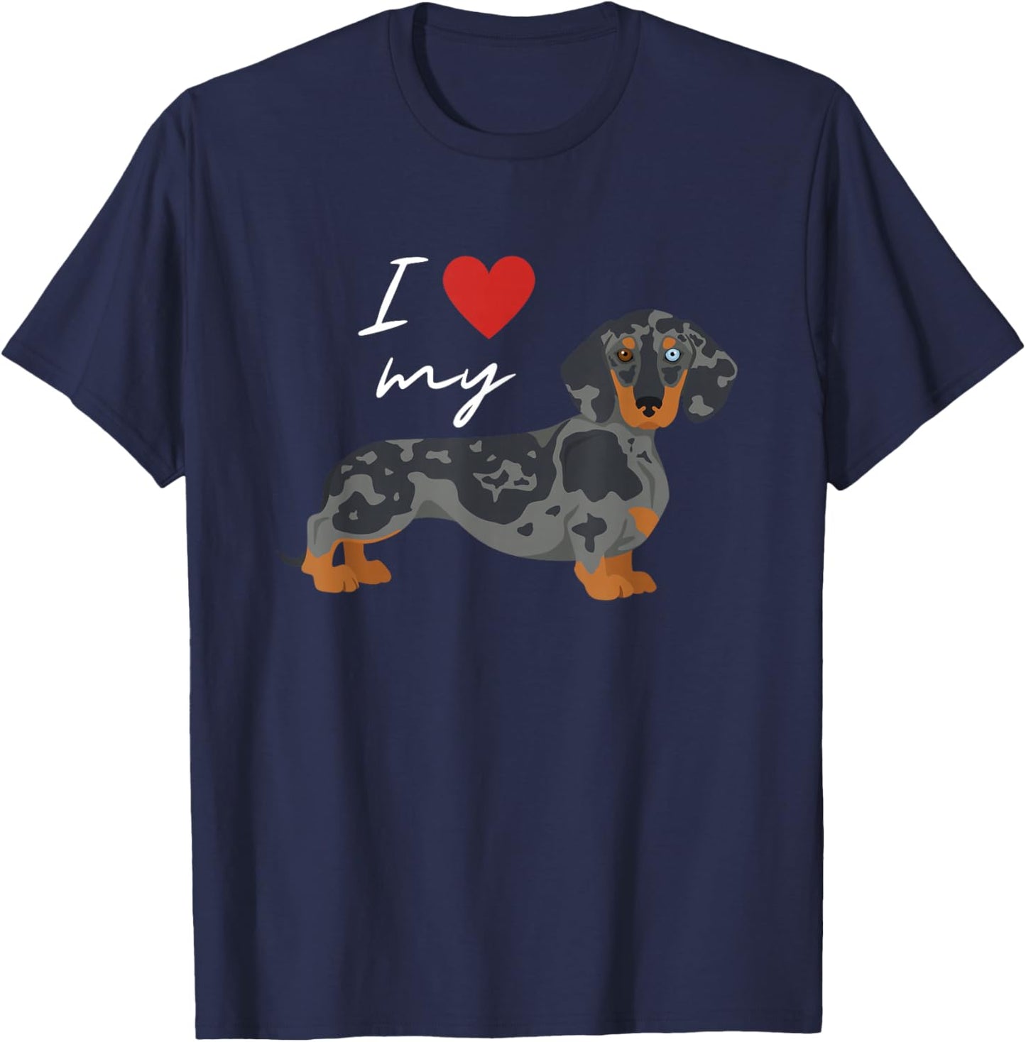I Love My Dapple Dachshund Dog Lover Men Women T-Shirt - T-Shirt | Navy