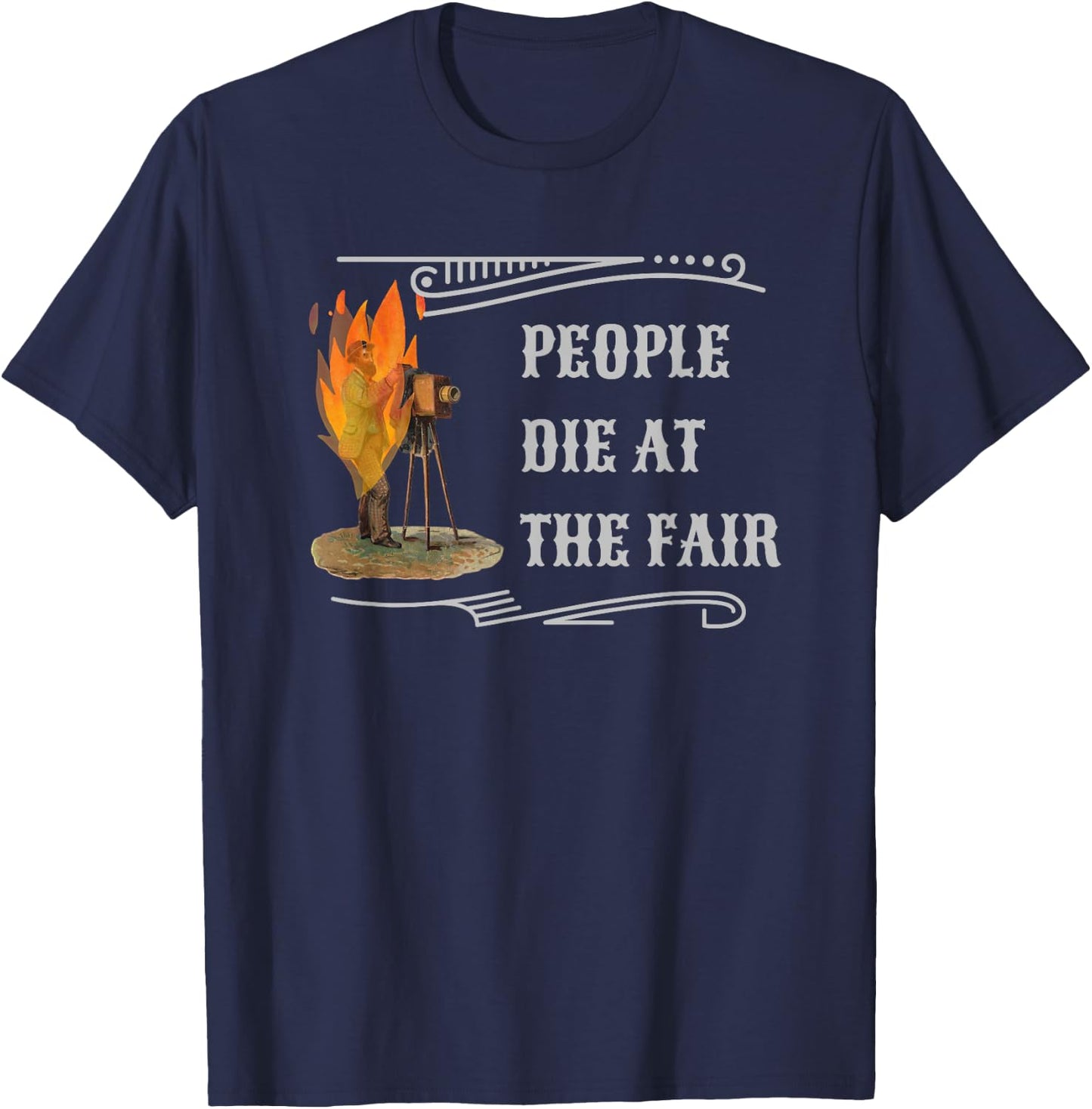 Funny People Die At The Fair Western Comedy & Women T-Shirt - T-Shirt | Navy