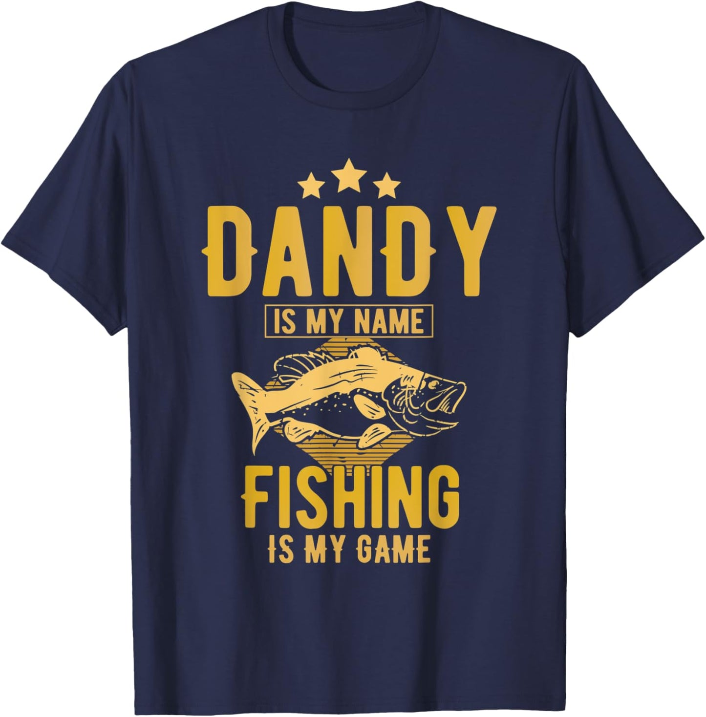 DANDY Is My Name Fishing Is My Game Fishing DANDY T-Shirt - T-Shirt | Navy